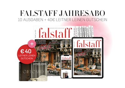 10 x FALSTAFF-MAGAZIN PRINT & € 40 Leitner Leinen Gutschein